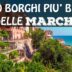 I 10 borghi più belli delle MARCHE | Cosa vedere nelle Marche